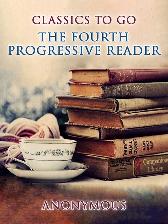 CLASSICS TO GO - The Fourth Progressive Reader - cover