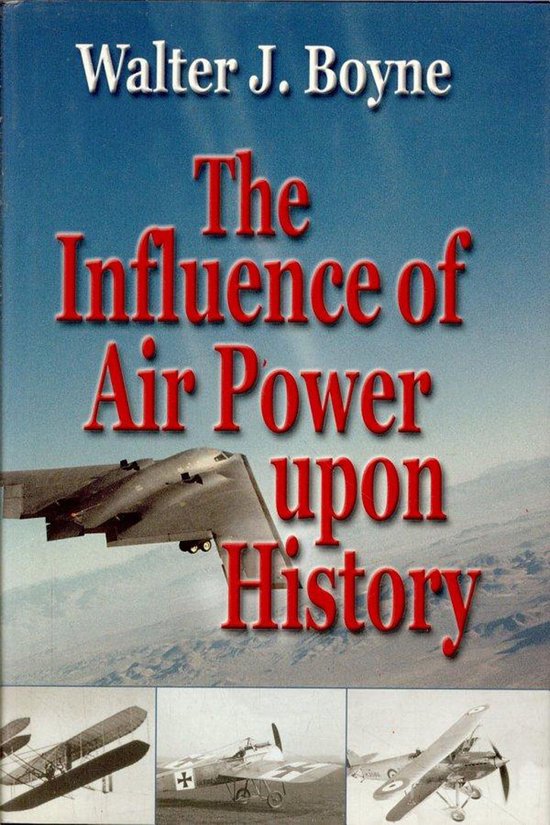 The Influence of Air Power Upon History - cover