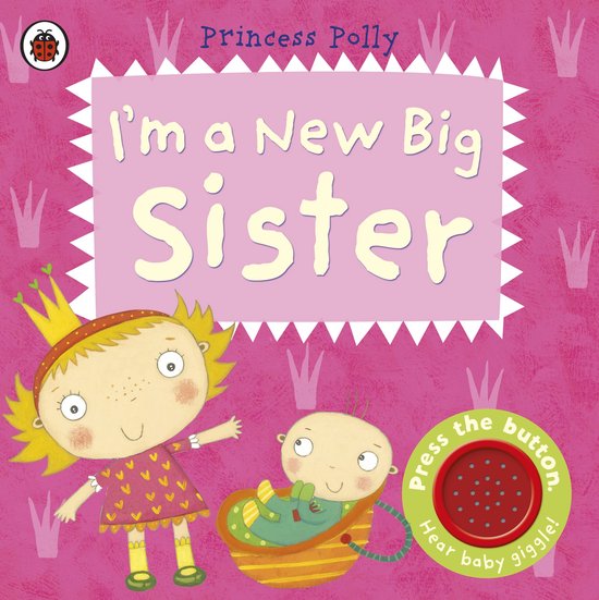 I'm a New Big Sister: A Princess Polly book - cover