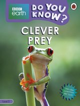 Do You Know? 3 - Do You Know? Level 3 – BBC Earth Clever Prey