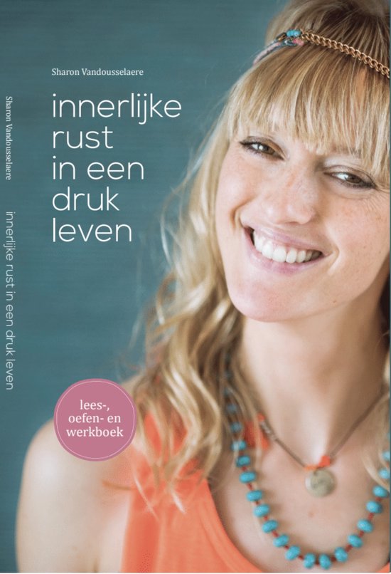 Innerlijke rust in een druk leven