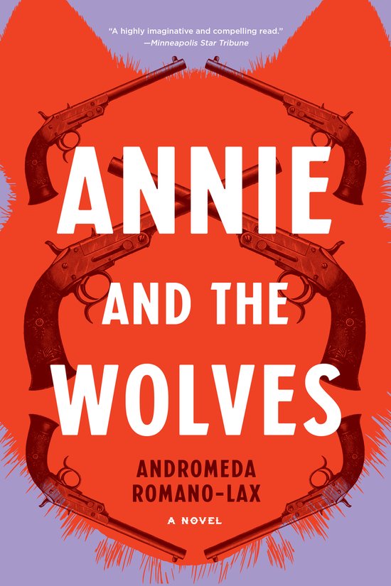 Boek kaft met de titel ANNIE AND THE WOLVES, met een rode wolf silhouet en vier pistolen.