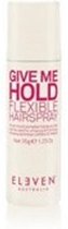 Eleven Australia Give Me Hold Flexible Hairspray 300 gr