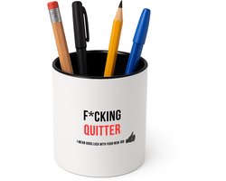 Hacebo® - fucking quitter I mean goodluck with your new job Pennenbakje - iemand die ontslag neemt - pennenhouder - collega's - werknemers - verjaardagscadeau - verjaardag - cadeau - afscheidscadeau - geschenk - Pennenbakje zwart