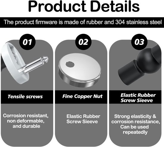 Productdetails: schroef van roestvrij staal, fijne koperen moer, elastische rubberen schroefhuls. Corrosiebestendig, duurzaam en sterk elastisch.