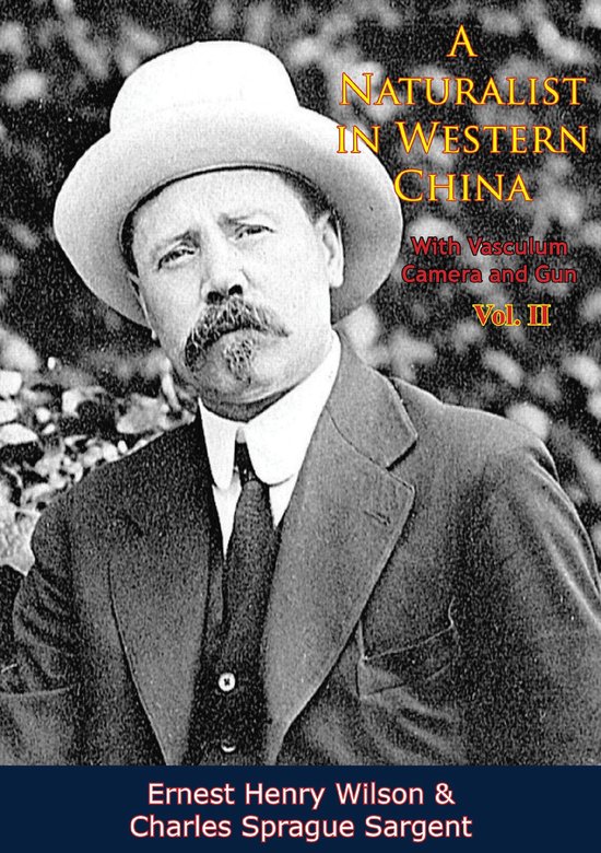 A Naturalist in Western China With Vasculum, Camera and Gun  ... - cover