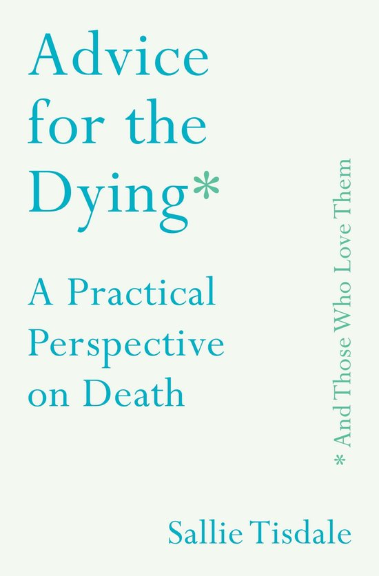 Advice for the Dying (and Those Who Love Them) - cover