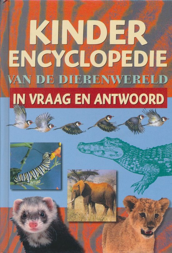 9789043807852 - Kinderencyclopedie van de dierenwereld in vraag en antwoord