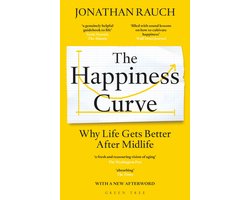 The Happiness Curve Why Life Gets Better After Midlife