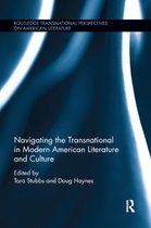 Routledge Transnational Perspectives on American Literature- Navigating the Transnational in Modern American Literature and Culture