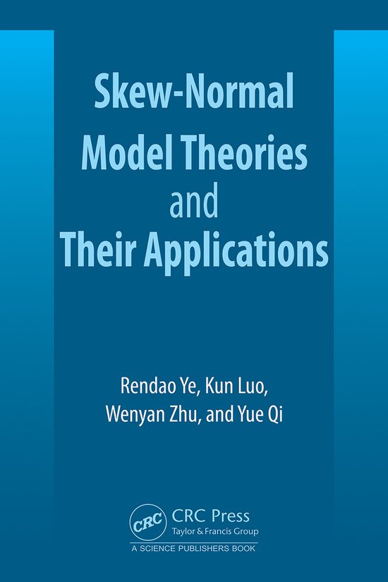 Skew-Normal Model Theories and Their Applications - cover
