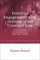 Studies in International Law- Feminist Engagement with International Criminal Law