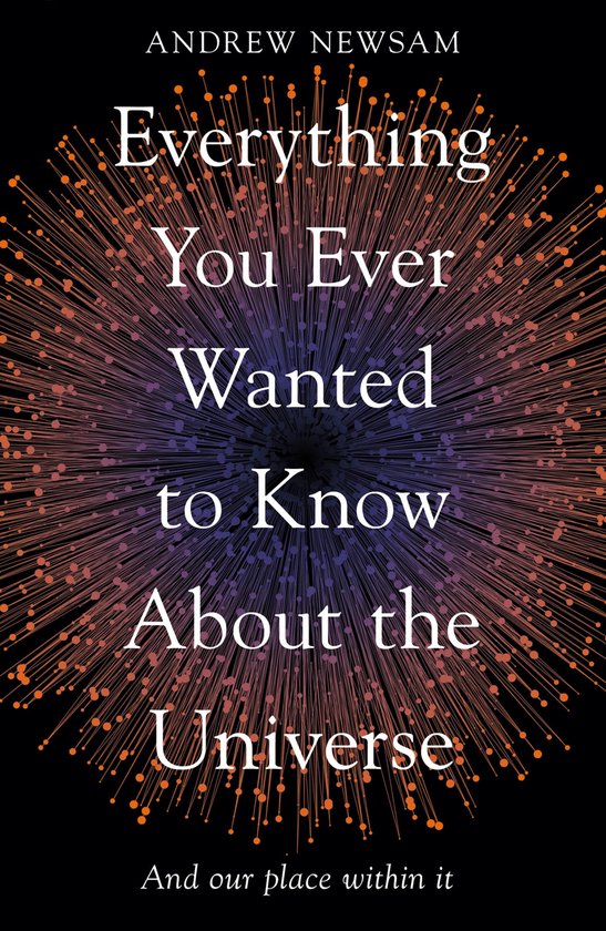 Everything You Ever Wanted to Know About the Universe - cover