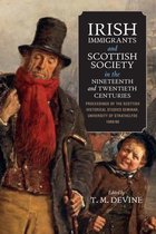 Irish Immigrants and Scottish Society in the Nineteenth and Twentieth Centuries
