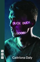 Duck Duck Goose (NHB Modern Plays)