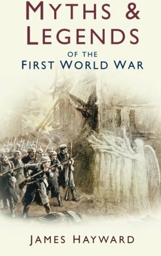 Myths and Legends of the First World War - cover