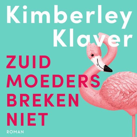 Zuid-moeders breken niet - cover