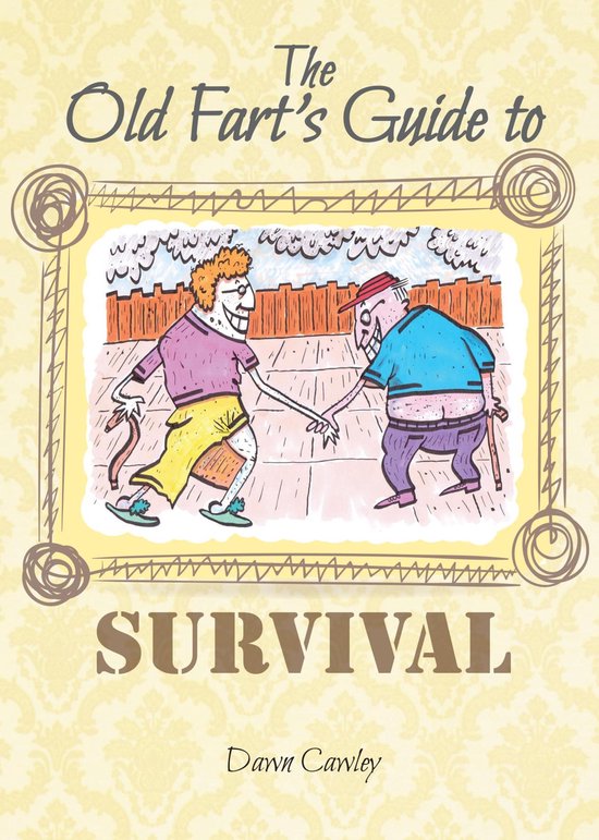 The Old Fart's Guide to Survival - cover