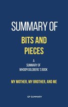 Summary of Bits and Pieces by Whoopi Goldberg: My Mother, My Brother, and Me