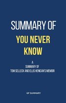 Summary of You Never Know a memoir by Tom Selleck and Ellis Henican