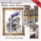 Bilder Einer Ausstellung - Modest Mussorgsky - Frank Volke bespeelt het Beckerath-orgel van de St. Andreas Kirche te Düsseldorf