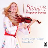 Sabrina-Vivian Höpcker & Fabio Bidini - Brahms: Hungarian Dances (CD)