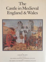 The Castle in Medieval England and Wales
