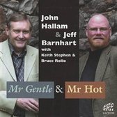 John Hallam & Jeff Barnhart - Mr. Gentle & Mr. Hot (CD)
