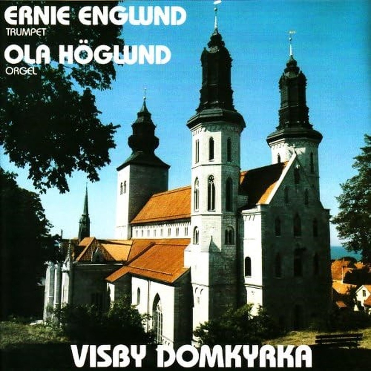 Ernie Englund & Ola Höglund - Visby Domkyrka (CD)