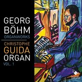 Christophe Guida - Georg Bohm Organ Work Vol. 1 (CD)
