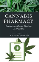 Cannabis Pharmacy: Recreational and Medical Marijuana