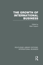 Routledge Library Editions: International Business-The Growth of International Business (RLE International Business)