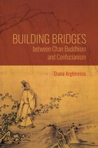 World Philosophies- Building Bridges between Chan Buddhism and Confucianism