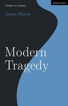 Forms of Drama- Modern Tragedy
