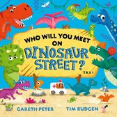 Who Will You Meet?- Who Will You Meet on Dinosaur Street