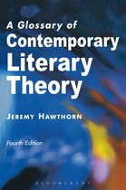 Glossary Of Contemporary Literary Theory