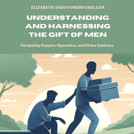 Understanding and Harnessing the Gift of Men - cover
