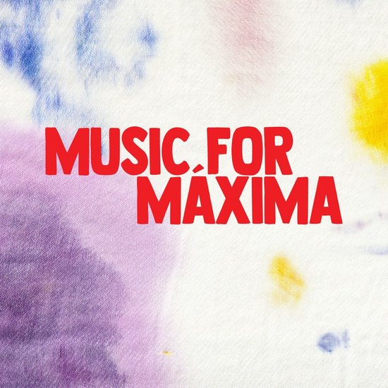 Rode tekst 'MUSIC FOR MAXIMA' op een aquarel achtergrond in paars, blauw en geel.