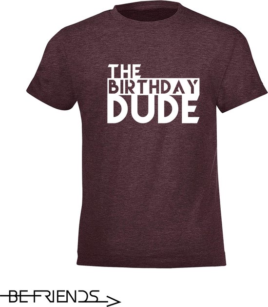 Be Friends T-Shirt - Birthday dude - Kinderen - Bordeaux - Maat 8 jaar