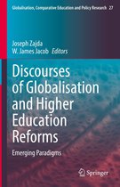 Globalisation, Comparative Education and Policy Research 27 - Discourses of Globalisation and Higher Education Reforms