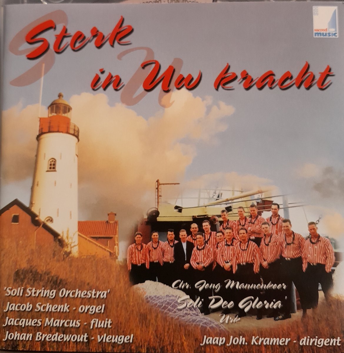 Sterk In Uw Kracht / christelijk jong mannenkoor soli deo Gloria