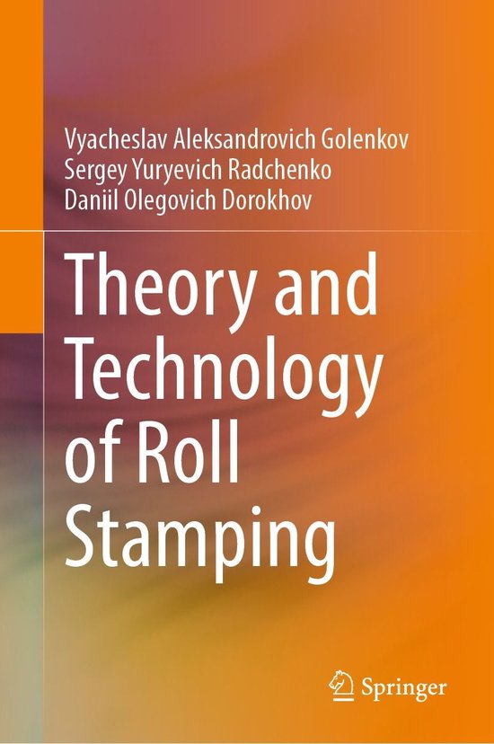 Theory and Technology of Roll Stamping - cover
