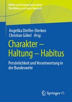 Militär und Sozialwissenschaften/The Military and Social Research 55 - Charakter – Haltung – Habitus