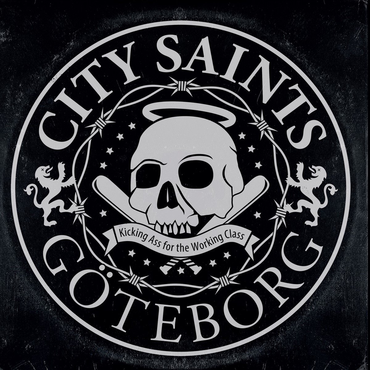 City Saints - Kicking Ass For The Working Class (LP)