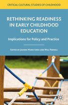 Critical Cultural Studies of Childhood - Rethinking Readiness in Early Childhood Education