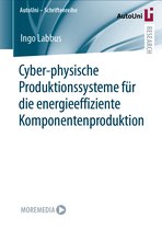 Cyber-physische-produktionssysteme Für Die Energieeffiziente Komponentenproduktion
