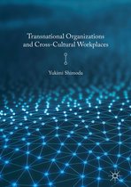 Transnational Organizations and Cross Cultural Workplaces