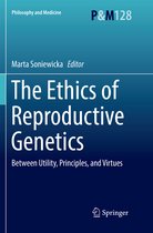 Philosophy and Medicine-The Ethics of Reproductive Genetics