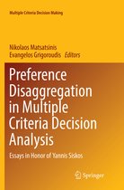 Multiple Criteria Decision Making- Preference Disaggregation in Multiple Criteria Decision Analysis