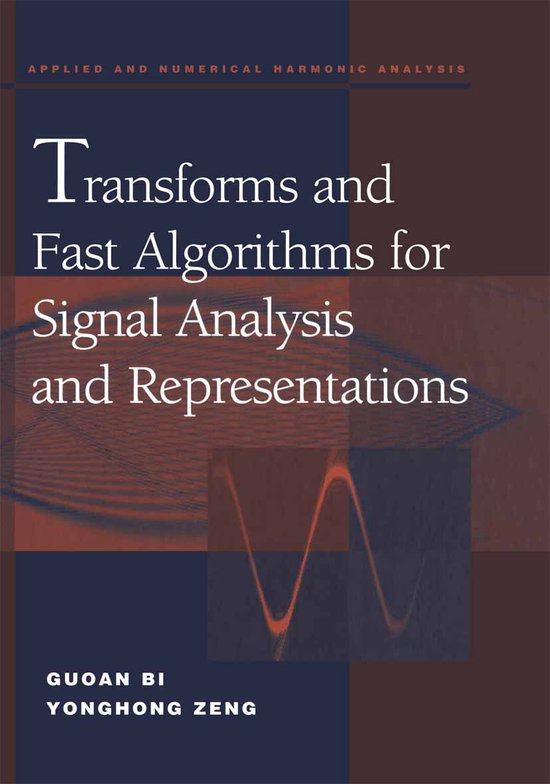 Transforms and Fast Algorithms for Signal Analysis and Repre ... - cover